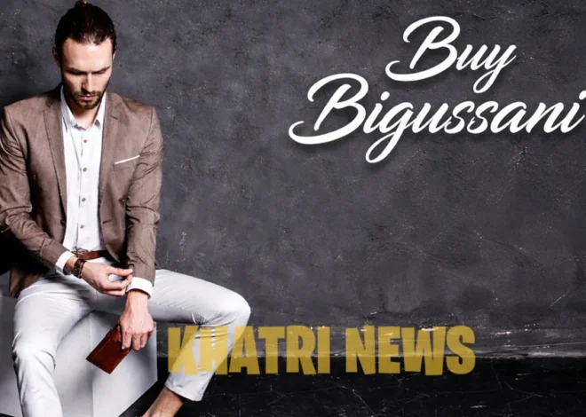 Buy Bigussani: A Simple and Complete Guide Before You Order